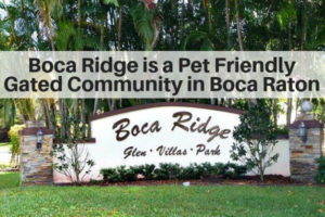 pet friendly gated communities in boca raton fl