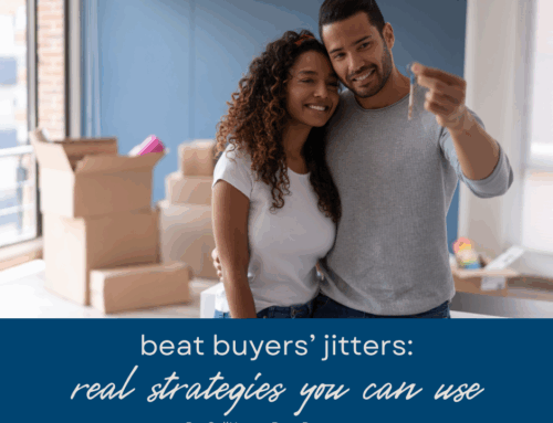 Beat the Buyer’s Jitters: Real Strategies Amid Changing Market Trends