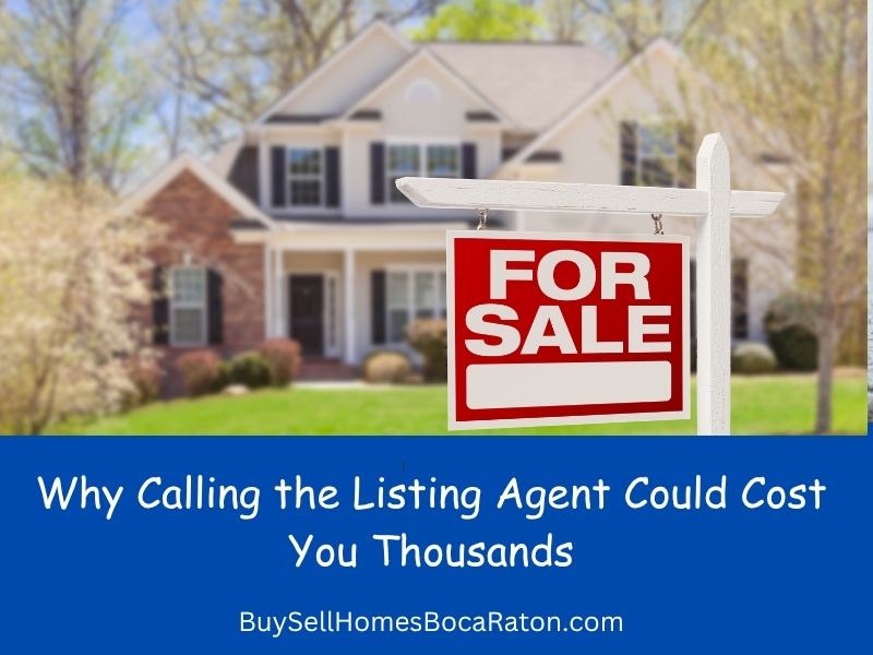 why calling the listing agent could cost you thousands